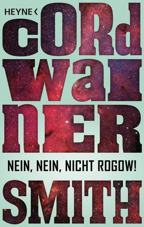 Nein, nein, nicht Rogow! – von Smith,  Cordwainer, Ziegler,  Thomas