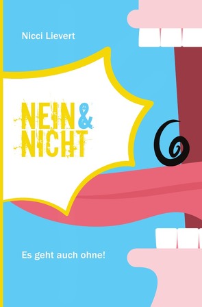 Nein & Nicht. von Lievert,  Nicci