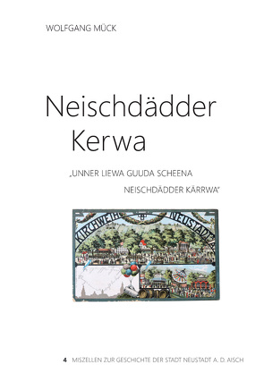 Neischdädder Kerwa von Mück,  Wolfgang