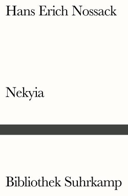 Nekyia von Nossack,  Hans Erich