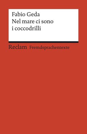 Nel mare ci sono i coccodrilli von Geda,  Fabio, Manogg,  Uta