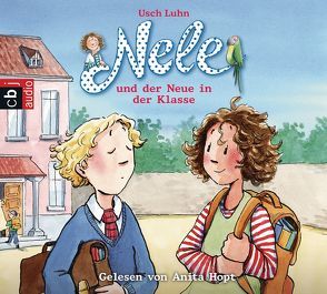 Nele und der Neue in der Klasse von Hopt,  Anita, Luhn,  Usch