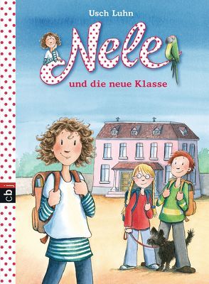 Nele und die neue Klasse von Harvey,  Franziska, Luhn,  Usch