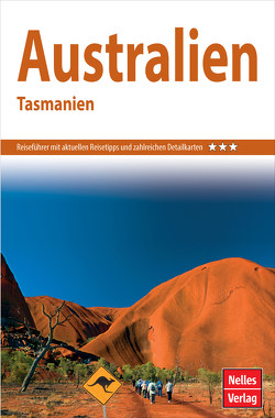 Nelles Guide Reiseführer Australien, Tasmanien von Biging,  Anne, Brown,  Andrea, Darlington,  Lesley, Dehne,  Anne, Gillies,  Fiona, Hinze,  Peter, Koch,  Wolfgang, Marger,  Marc, Marquardt,  Ulf, Nelles,  Günter, Seidel,  Uwe, Stuart,  Carol, Walsh,  Gary