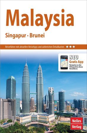 Nelles Guide Reiseführer Malaysia – Singapur – Brunei