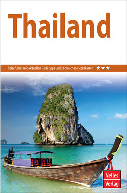 Nelles Guide Reiseführer Thailand von Burns,  Wayne, Halliday,  Robert, Hoskin,  John, Köllner,  Helmut, Lovisuth,  Priyarat, Muangsanit,  Acharawadi, Nelles,  Günter, Peiker,  Andrea, Stockmann,  Hardy