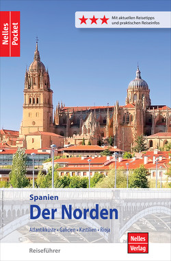 Nelles Pocket Reiseführer Spanien – Der Norden von Büscher,  Tobias, Lopez-Guerrero,  Gabriel Calvo, Nelles,  Günter, Tzschaschel,  Sabine