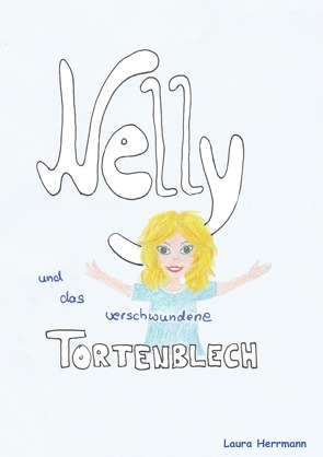 Nelly und das verschwundene Tortenblech von Herrmann,  Laura