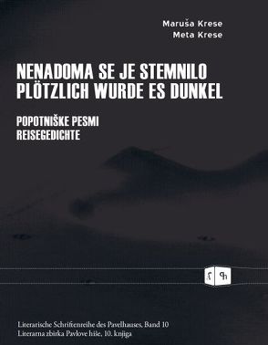 Nenadoma se je stemnilo Plötzlich wurde es dunkel von Krese,  Maruša, Krese,  Meta