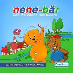 nene-bär und die Zähne des Bibers von Ehlert,  Sascha, Martin Vilchez,  José A