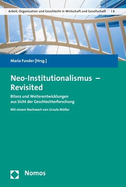 Neo-Institutionalismus – Revisited von Funder,  Maria