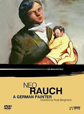 Neo Rauch – A German Painter von Rauch,  Neo