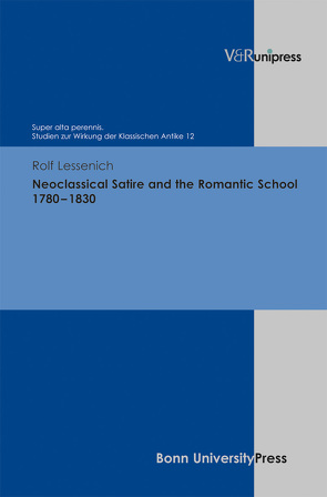 Neoclassical Satire and the Romantic School 1780–1830 von Lessenich,  Rolf P.