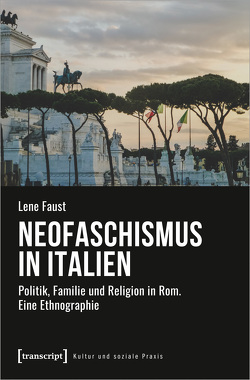 Neofaschismus in Italien von Faust,  Lene