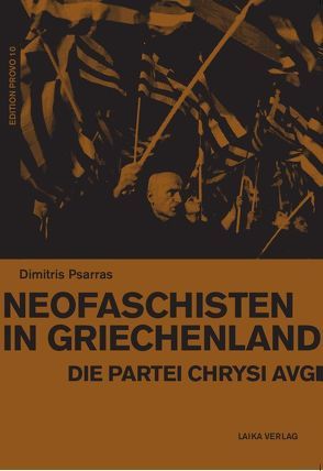 Neofaschisten in Griechenland von Psarras,  Dimitris