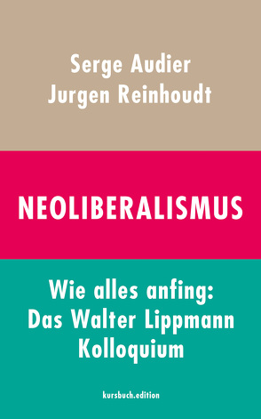 Neoliberalismus von Audier,  Serge, Reinhoudt,  Jurgen