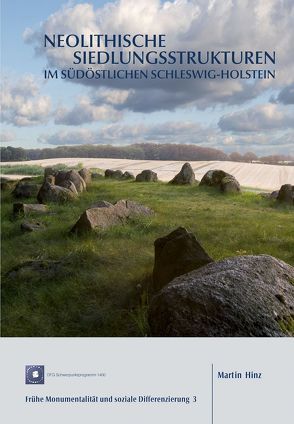 Neolithische Siedlungsstrukturen im südöstlichen Schleswig-Holstein von Hinz,  Martin