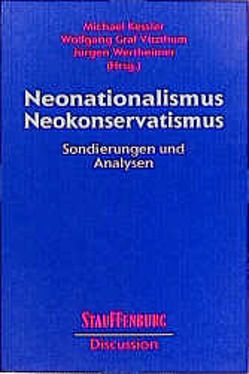 Neonationalismus – Neokonservatismus von Kessler,  Michael, Vitzthum,  Wolfgang, Wertheimer,  Jürgen