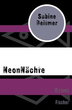 NeonNächte von Deitmer,  Sabine