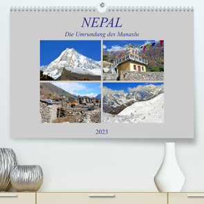 NEPAL, die Umrundung des Manaslu (Premium, hochwertiger DIN A2 Wandkalender 2023, Kunstdruck in Hochglanz) von Senff,  Ulrich