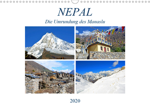 NEPAL, die Umrundung des Manaslu (Wandkalender 2020 DIN A3 quer) von Senff,  Ulrich