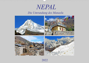 NEPAL, die Umrundung des Manaslu (Wandkalender 2022 DIN A2 quer) von Senff,  Ulrich