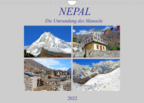 NEPAL, die Umrundung des Manaslu (Wandkalender 2022 DIN A4 quer) von Senff,  Ulrich