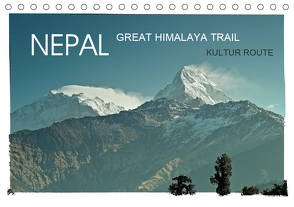 NEPAL GREAT HIMALAYA TRAIL – KULTUR ROUTEAT-Version (Tischkalender 2021 DIN A5 quer) von Wurm,  Achim