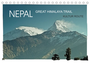 NEPAL GREAT HIMALAYA TRAIL – KULTUR ROUTEAT-Version (Tischkalender 2022 DIN A5 quer) von Wurm,  Achim