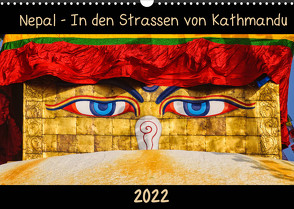 Nepal – In den Straßen von Kathmandu (Wandkalender 2022 DIN A3 quer) von Niemann,  Maro