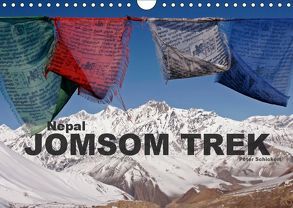 Nepal – Jomsom Trek (Wandkalender 2019 DIN A4 quer) von Schickert,  Peter