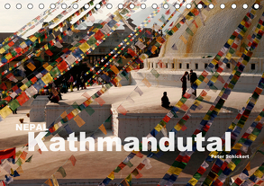 Nepal – Kathmandutal (Tischkalender 2020 DIN A5 quer) von Schickert,  Peter