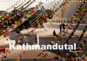 Nepal – Kathmandutal (Wandkalender 2020 DIN A4 quer) von Schickert,  Peter