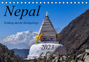 Nepal- Trekking durchs Hochgebirge (Tischkalender 2023 DIN A5 quer) von Weigelt,  Holger