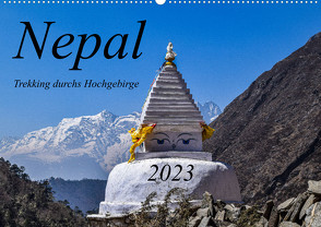 Nepal- Trekking durchs Hochgebirge (Wandkalender 2023 DIN A2 quer) von Weigelt,  Holger