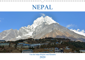 NEPAL, von der Salpa-Region zum Khumbu (Wandkalender 2020 DIN A3 quer) von Senff,  Ulrich