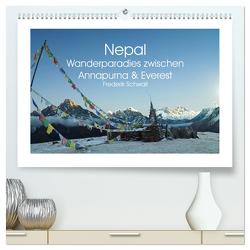 Nepal – Wanderparadies zwischen Annapurna & Everest (hochwertiger Premium Wandkalender 2024 DIN A2 quer), Kunstdruck in Hochglanz von Schwall,  Frederik