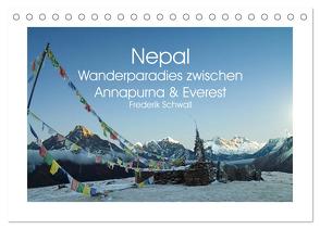 Nepal – Wanderparadies zwischen Annapurna & Everest (Tischkalender 2024 DIN A5 quer), CALVENDO Monatskalender von Schwall,  Frederik