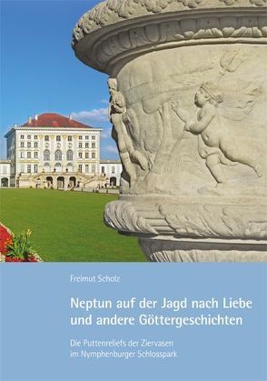 Neptun auf der Jagd nach Liebe und andere Göttergeschichten von Scholz,  Freimut, Wendnagel,  Bruno