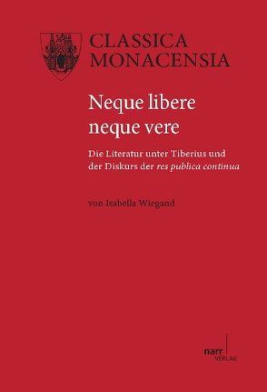 Neque libere neque vere von Wiegand,  Dr. Isabella