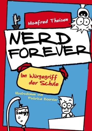 Nerd Forever von Boursier,  Fabrice, Theisen,  Manfred