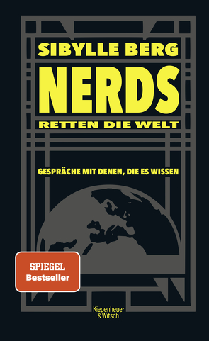 Nerds retten die Welt von Berg,  Sibylle