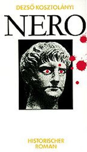 Nero von Klein,  Stefan J, Kosztolányi,  Dezsö