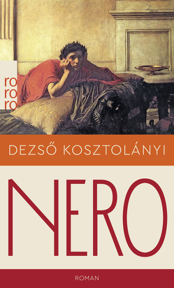 Nero, der blutige Dichter von Klein,  Stefan Isidor, Kosztolányi,  Dezsö, Müller,  Lothar