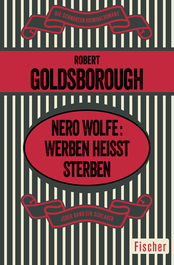 Nero Wolfe: Werben heißt Sterben von Frauendorf-Mössel,  Christine, Goldsborough,  Robert