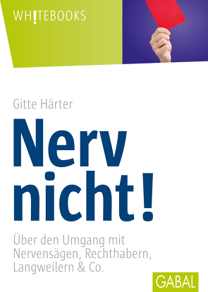 Nerv nicht! von Härter,  Gitte