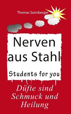 Nerven aus Stahl von Sonnberger,  Thomas