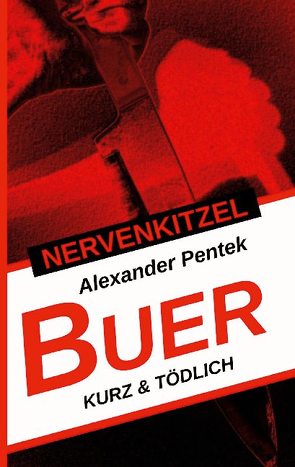 Nervenkitzel Buer von Pentek,  Alexander