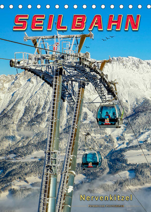 Nervenkitzel Seilbahn (Tischkalender 2023 DIN A5 hoch) von Roder,  Peter