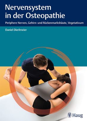 Nervensystem in der Osteopathie von Dierlmeier,  Daniel